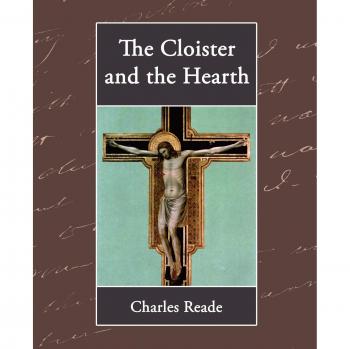 The Cloister and the Hearth