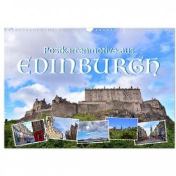 Postkartenmotive aus Edinburgh (Wandkalender 2024 DIN A3 quer) CALVENDO Monatskalender