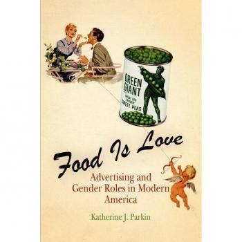 Vitalsource Technologies, Inc. Food Is Love: Advertising and Gender Roles in Modern America