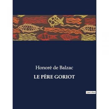 LE PÈRE GORIOT