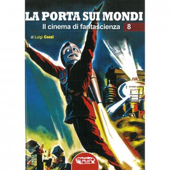 La porta sui mondi. Il cinema di fantascienza (Vol. 8)