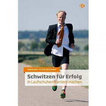 Andreas Butz Schwitzen Für Erfolg: In Laufschuhen Karriere Machen
