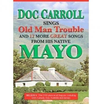 Doc Carroll Sings 'Old Man Trouble' And 12 Mayo Songs