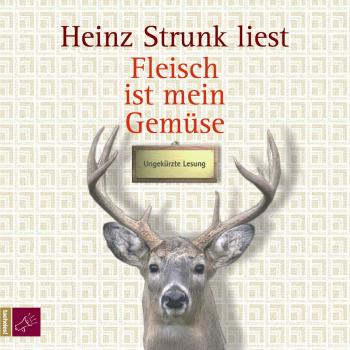 Heinz Strunk Fleisch Ist Mein Gemüse: Eine Landjugend Mit Musik (Hörbestseller)