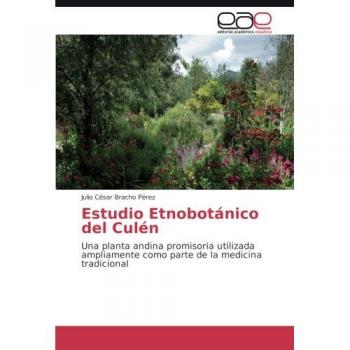 Bracho Pérez, Julio César: Estudio Etnobotánico del Culén