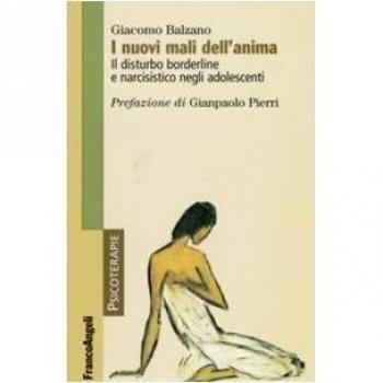 I nuovi mali dell'anima. Il disturbo borderline e narcisistico negli adolescenti