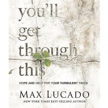 You'll Get Through This Max Lucado