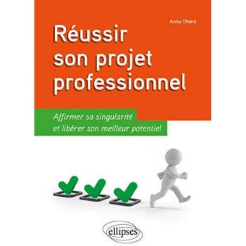 Réussir son projet professionnel