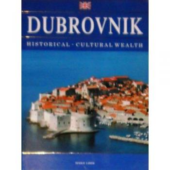 DUBROVNIK Historical-Cultural-Wealth