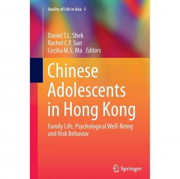 Chinese Adolescents in Hong Kong: Family Life, Psychological Well-Being and Risk Behavior