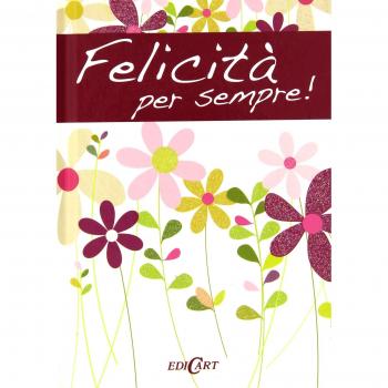 Felicità per sempre!