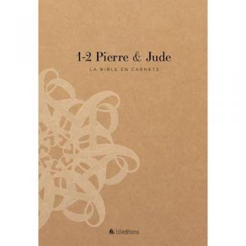 La bible en carnets : 1-2 Pierre et Jude