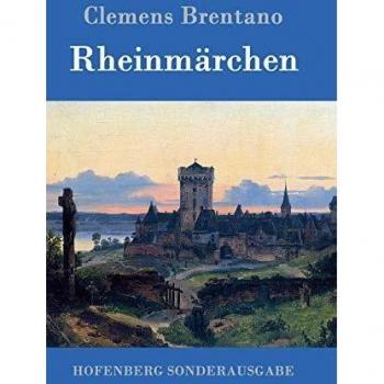 Clemens Brentano Rheinmärchen