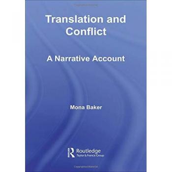 Translation and Conflict A Narrative Account by Mona Baker