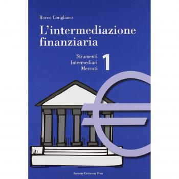 L'intermediazione finanziaria. Strumenti, intermediari, mercati