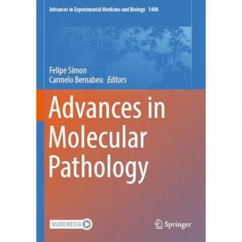 Advances in Molecular Pathology (Advances in Experimental Medicine and Biology, 1408, Band 1408)