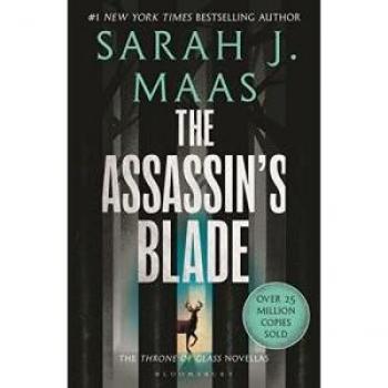 The Assassin's Blade : The Throne of Glass Prequel Novellas