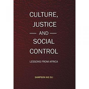 Culture, Justice and Social Control: Lessons from Africa