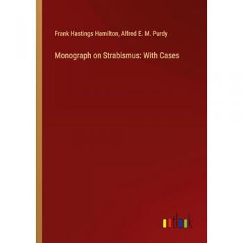 Monograph on Strabismus: With Cases