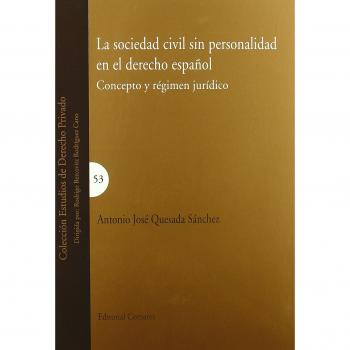 LA SOCIEDAD CIVIL SIN PERSONALIDAD EN EL DERECHO ESPAÑOL