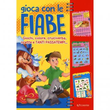 Gioca con le fiabe. Giochi, colore, cruciverba, ricette e tanti passatempi. Ediz. a colori