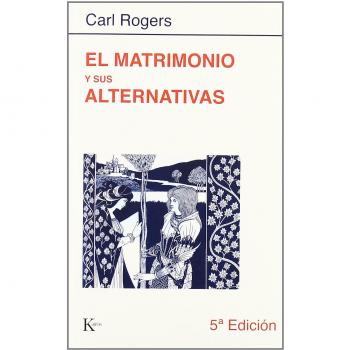 El matrimonio y sus alternativas