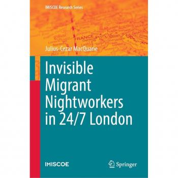 Vitalsource Technologies, Inc. Invisible Migrant Nightworkers in 24/7 London