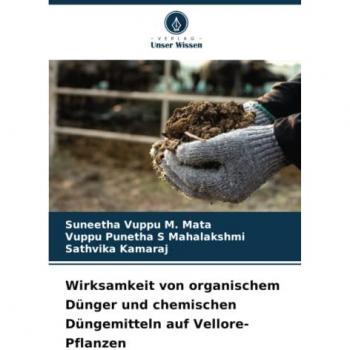 Wirksamkeit von organischem Dünger und chemischen Düngemitteln auf Vellore-Pflanzen: DE