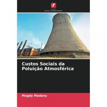 Madany, Magdy: Custos Sociais da Poluição Atmosférica