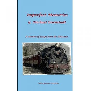 Imperfect Memories: A Memoir of Escape from the Holocaust