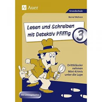 Lesen und Schreiben mit Detektiv Pfiffig