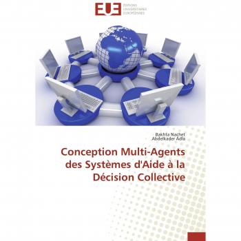 Conception Multi-Agents des Systèmes d'Aide à la Décision Collective