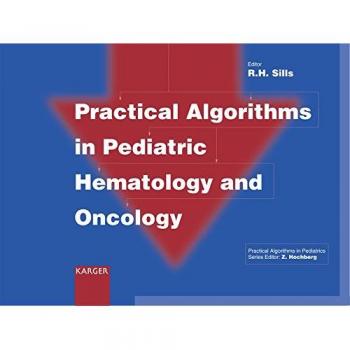 Practical Algorithms in Pediatric Hematology and Oncology: