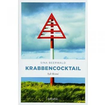 Sina Beerwald Krabbencocktail: Sylt Krimi (Ehepaar Schmälzle)
