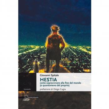Hestia. Come sopravvivere alla fine del mondo