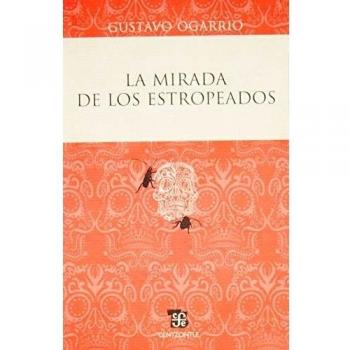 La Mirada de los Estropeados = The Look of The Damaged 