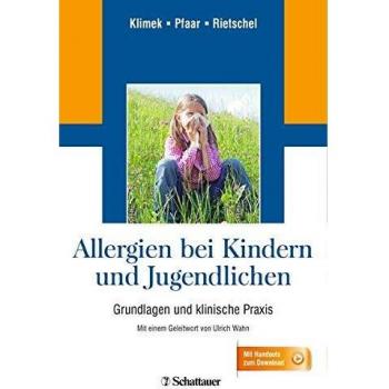 Ludger Klimek Allergien Bei Kindern Und Jugendlichen: Grundlagen Und Klinische Praxis