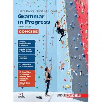 Grammar in Progress. Volume Concise. Per le Scuole superiori. Con...