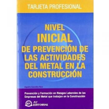 Nivel inicial de prevención de las actividades del metal en la construcción