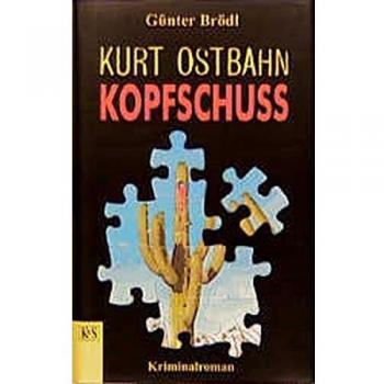 Günter Brödl Kurt Ostbahn, Kopfschuss