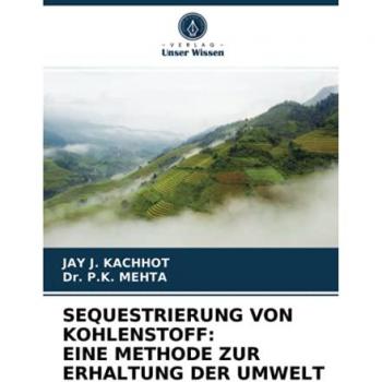 SEQUESTRIERUNG VON KOHLENSTOFF: EINE METHODE ZUR ERHALTUNG DER UMWELT