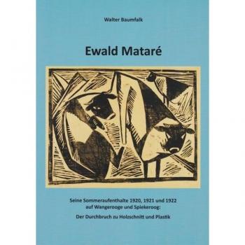 Ewald Mataré: Sommeraufenthalte auf Wangerooge und Spiekeroog