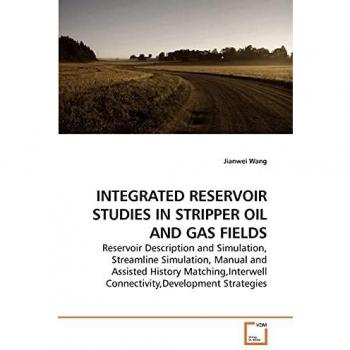 INTEGRATED RESERVOIR STUDIES IN STRIPPER OIL AND GAS FIELDS
