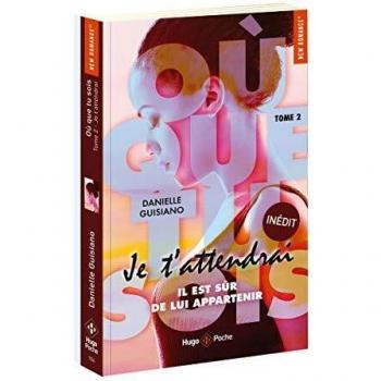 Où que tu sois, Tome 2 : Je t'attendrai
