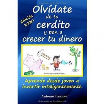 Olvidate de tu cerdito y pon a crecer tu dinero