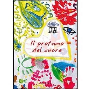Il profumo del cuore