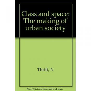 Class and space: The making of urban society