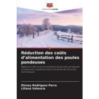 Reduction des couts d'alimentation des poules pondeuses