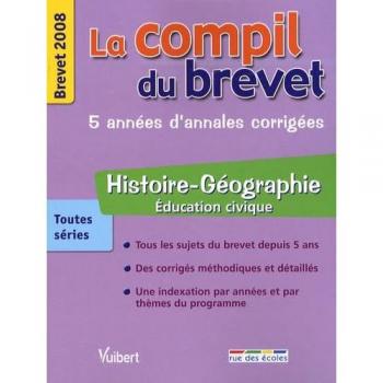 Histoire-Géographie Education civique toutes séries : Brevet 2008
