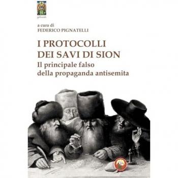 I protocolli dei savi di Sion. Il principale falso della propagan...